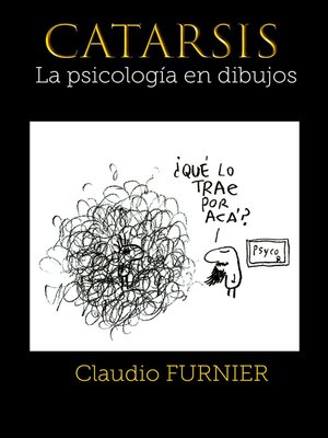 cover image of Catarsis, la psicología en dibujos